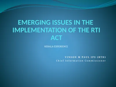 EMERGING ISSUES IN THE IMPLEMENTATION OF THE RTI