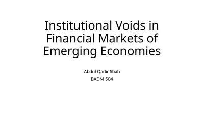 Institutional Voids in Financial Markets of