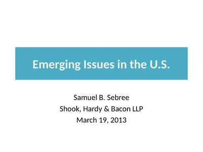 Emerging Issues in the U.S. Samuel B. Sebree