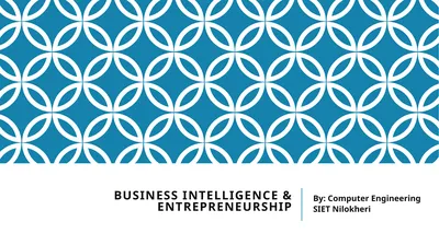Business Intelligence & Entrepreneurship By: