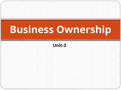 Unit-3 Business Ownership Types of Business