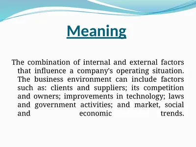 Meaning The combination of internal and external