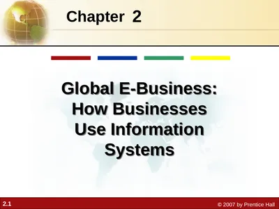 2 Chapter Global E-Business: How Businesses Use