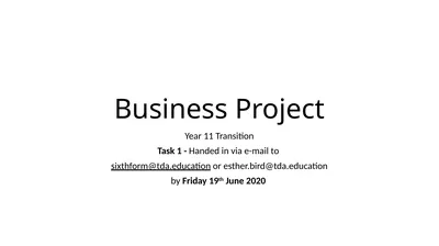 Business Project Year 11 Transition Task 1 -