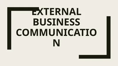External business communication Introduction:
