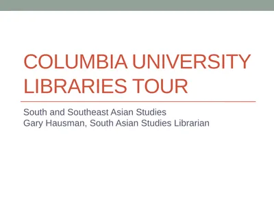 Columbia University libraries Tour South and