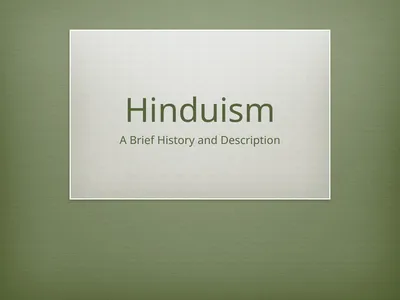 Hinduism A Brief History and Description What are