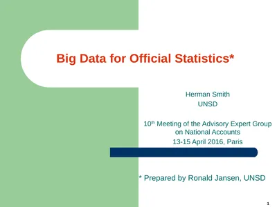 1 Big Data for Official Statistics* Herman Smith