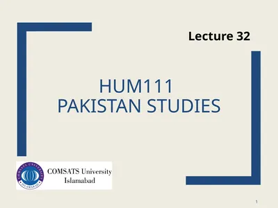 HUM111 Pakistan Studies 1 Lecture 32 HUM 111