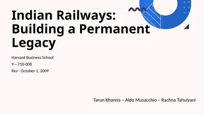 Indian Railways: Building a Permanent Legacy Tarun