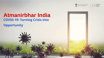 Atmanirbhar India COVID-19: Turning Crisis into