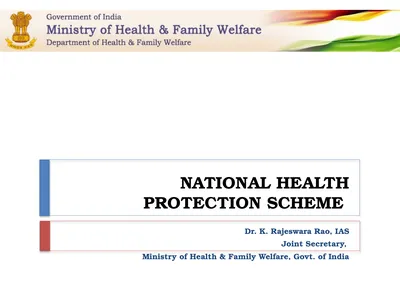 NATIONAL HEALTH PROTECTION SCHEME Dr. K. Rajeswara