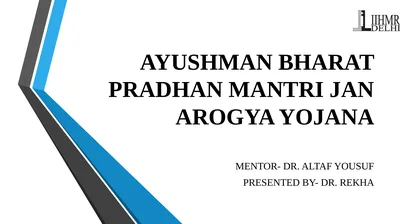 AYUSHMAN BHARAT PRADHAN MANTRI JAN AROGYA YOJANA
