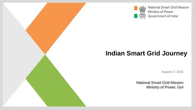 Indian Smart Grid Journey August 17, 2016 National