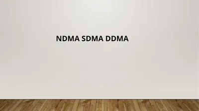 NDMA SDMA DDMA Evolution of NDMA In recognition of