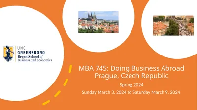 MBA 745: Doing Business Abroad Prague, Czech