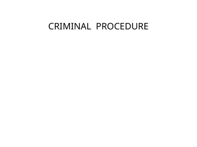 CRIMINAL PROCEDURE by HIS LORDSHIP JUSTICE FRANCIS