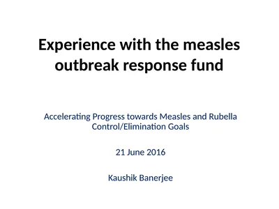 Experience with the measles outbreak response fund
