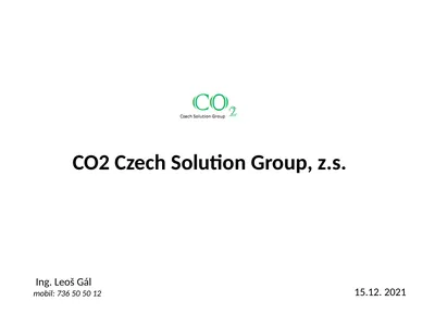 Ing. Leoš Gál mobil: 736 50 50 12 CO2 Czech