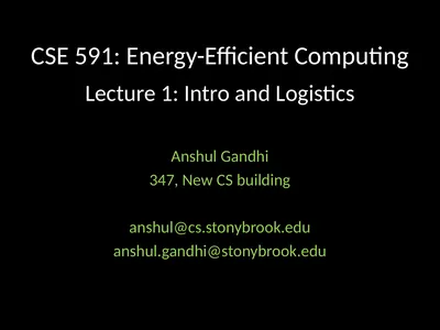 CSE 591: Energy-Efficient Computing Lecture 1: