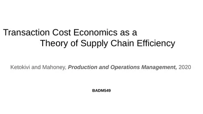 Transaction Cost Economics as a Theory of Supply