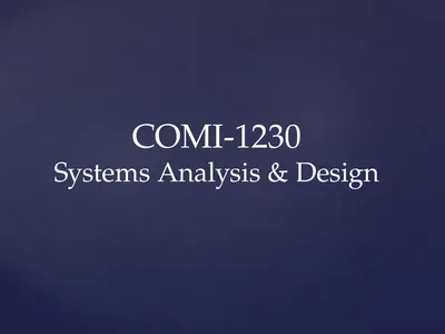 COMI-1230 Systems Analysis & Design Requirements