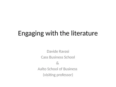 Engaging with the literature Davide Ravasi Cass