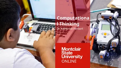 Computational Thinking Dr. Katherine Herbert