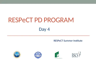 RESPeCT PD pROGRAM RESPeCT Summer Institute Day 4