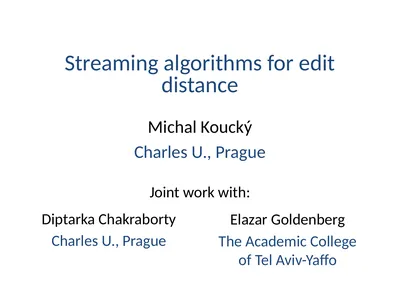 Streaming algorithms for edit distance Diptarka