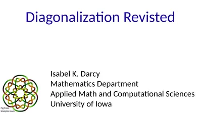 Diagonalization Revisted Isabel K. Darcy