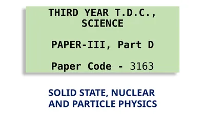 THIRD YEAR T.D.C., SCIENCE PAPER-III, Part D Paper