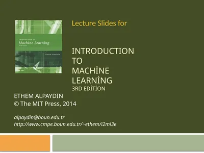 INTRODUCTION TO Machine Learning 3rd Edition ETHEM