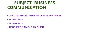 SUBJECT- BUSINESS COMMUNICATION CHAPTER NAME-