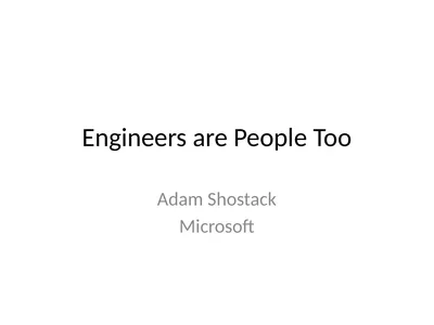 Engineers are People Too Adam Shostack Microsoft