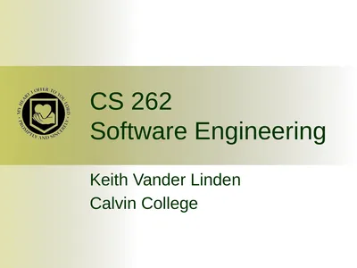 CS 262 Software Engineering Keith Vander Linden