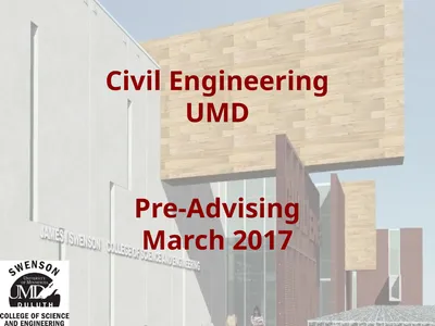 Civil Engineering UMD Pre-Advising March 2017 BSCE