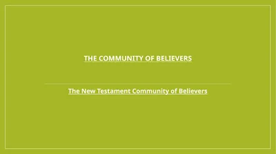 The Community of Believers The New Testament