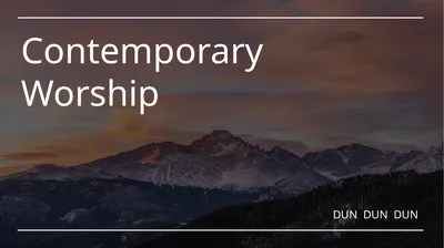 Contemporary Worship DUN DUN DUN Contemporary