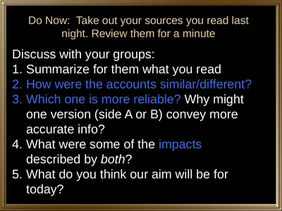 Do Now: Take out your sources you read last night.