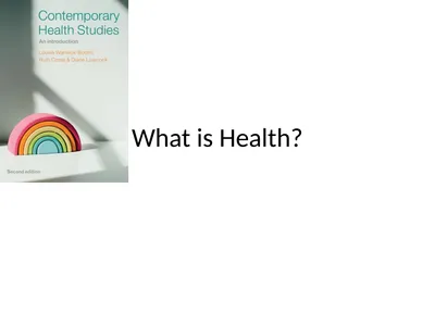 What is Health? Session Aims To explore the