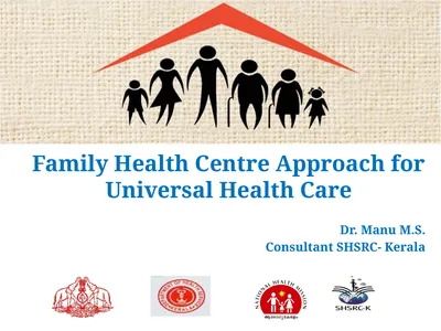 Family Health Centre Approach for Universal Health