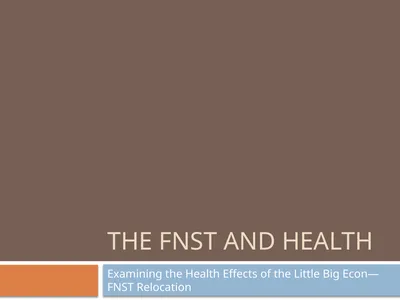 The FNST and Health Examining the Health Effects