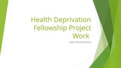 Health Deprivation Fellowship Project Work Rajan