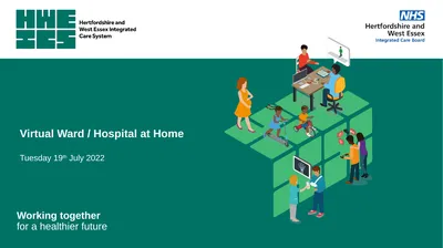 Virtual Ward / Hospital at Home Tuesday 19th July