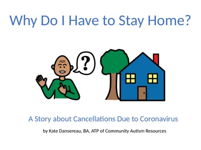 Why Do I Have to Stay Home? A Story about