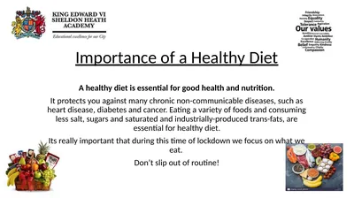 Importance of a Healthy Diet A healthy diet is