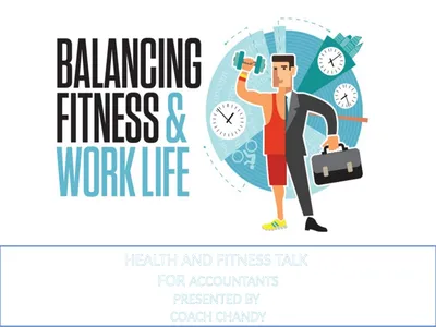 HEALTH AND FITNESS TALK FOR ACCOUNTANTS PRESENTED