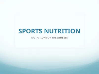 SPORTS NUTRITION NUTRITION FOR THE ATHLETE Sports