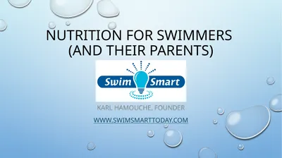 Nutrition for Swimmers (and their parents) Karl